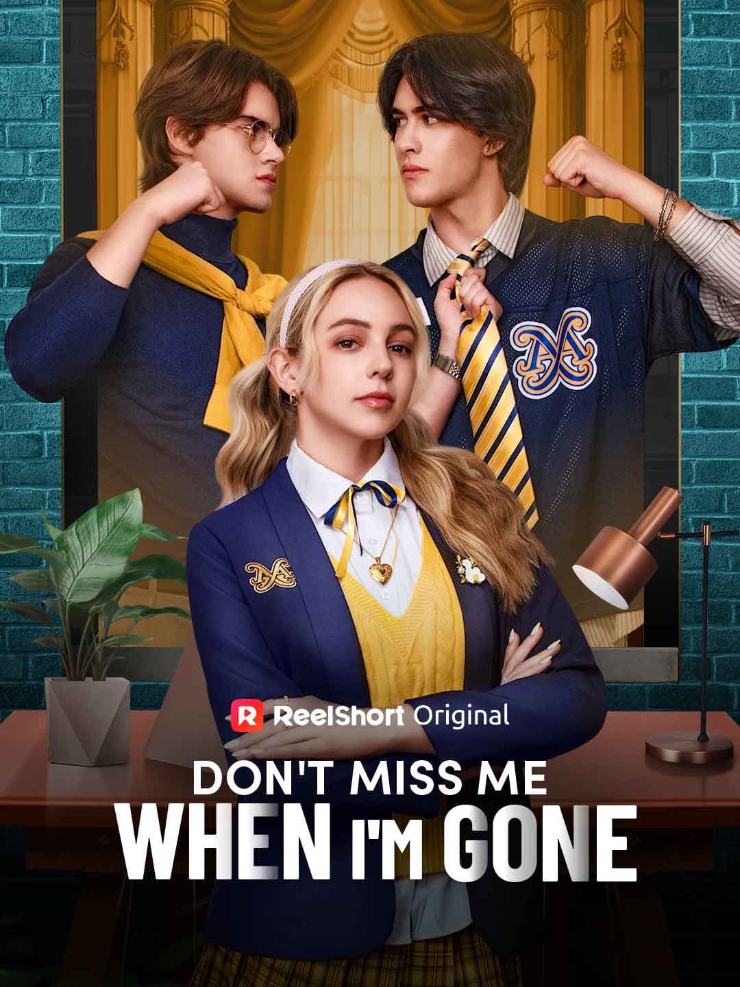Official poster of Don't Miss Me When I'm Gone, as shown on ReelShort