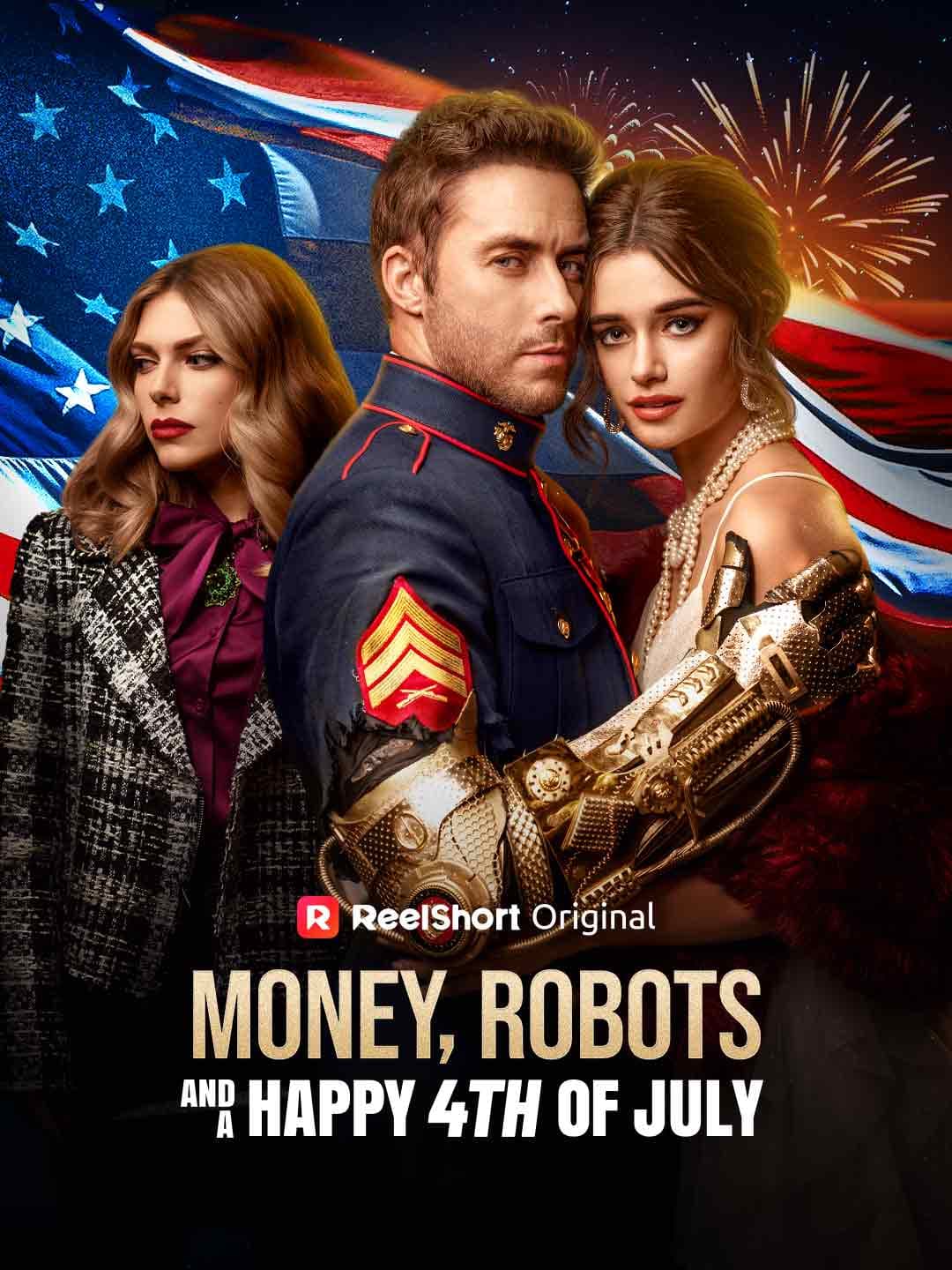 Official poster of Money, Robots, and a Happy 4th of July, as shown on ReelShort