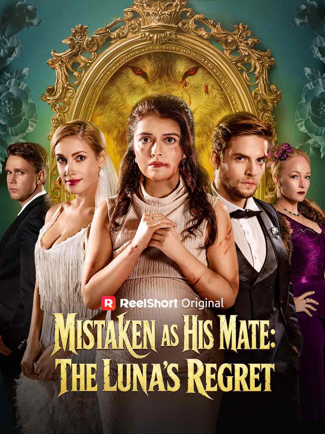 Official poster of Mistaken as His Mate: The Luna’s Regret, as shown on ReelShort