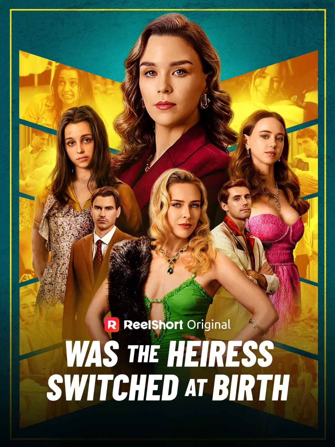 Official poster of Was the Heiress Switched at Birth?, as shown on ReelShort