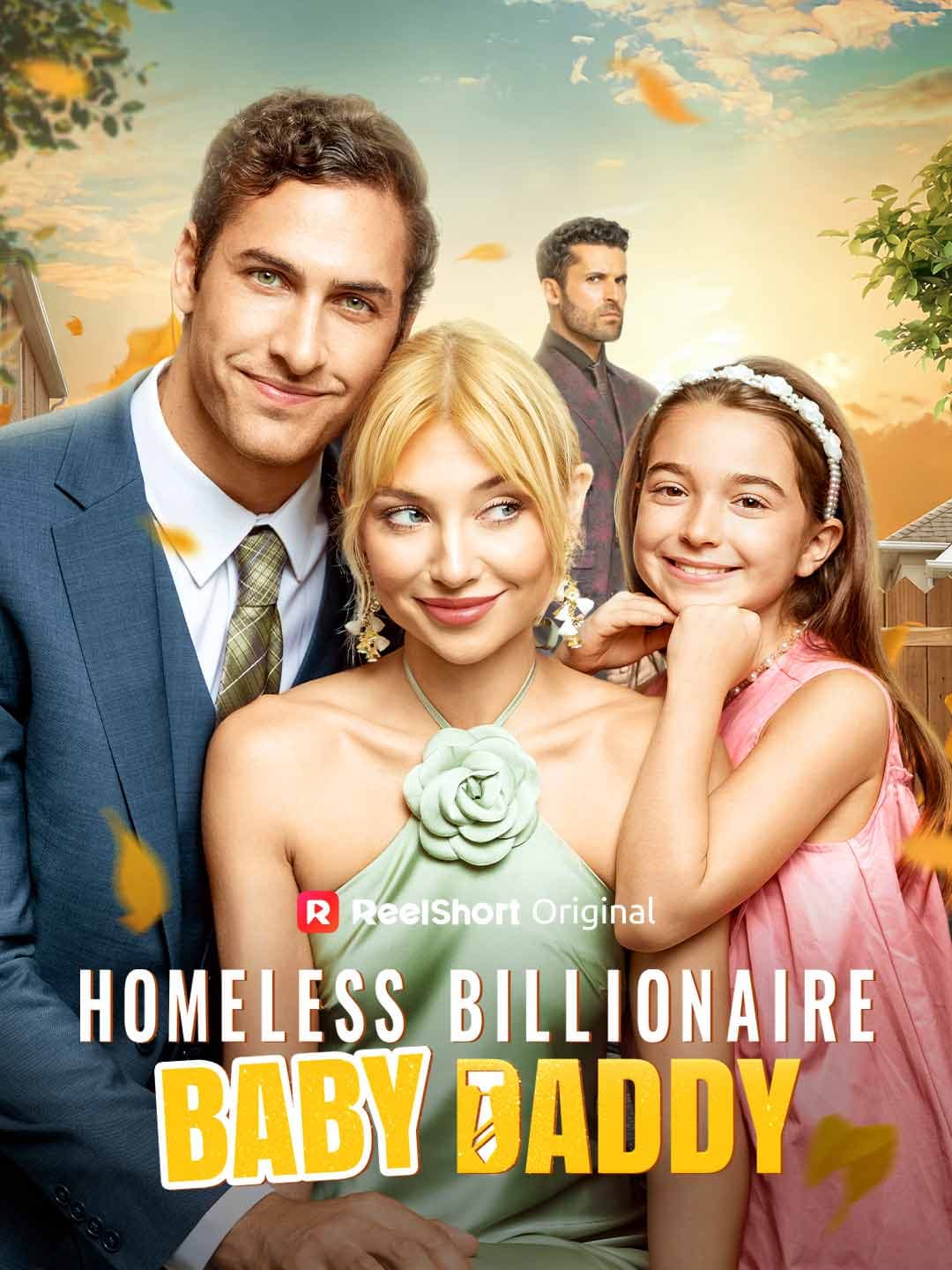 Official poster of Homeless Billionaire Baby Daddy, as shown on ReelShort