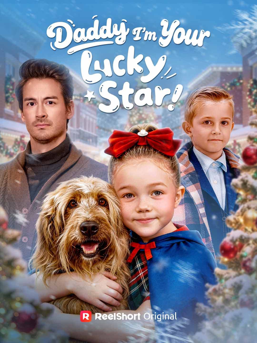 Official poster of Daddy I'm Your Lucky Star!, as shown on ReelShort