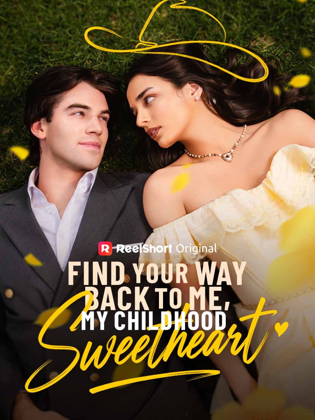 Official poster of Find Your Way Back to Me, My Childhood Sweetheart, as shown on ReelShort