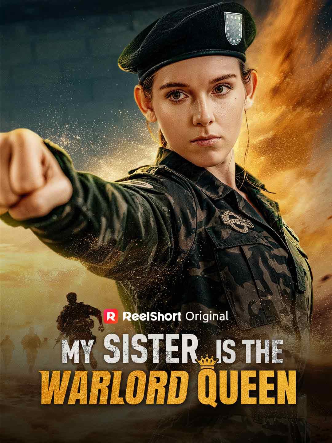 Official poster of My Sister Is the Warlord Queen, as shown on ReelShort