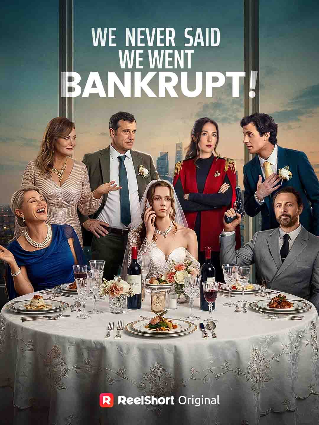 Official poster of We Never Said We Went Bankrupt!, as shown on ReelShort