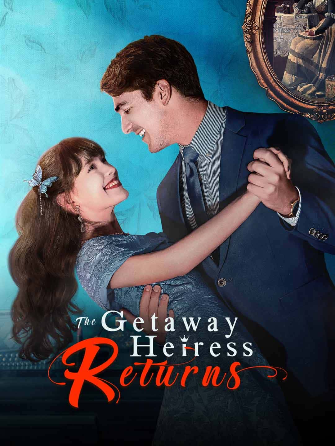Poster of The Getaway Heiress Returns