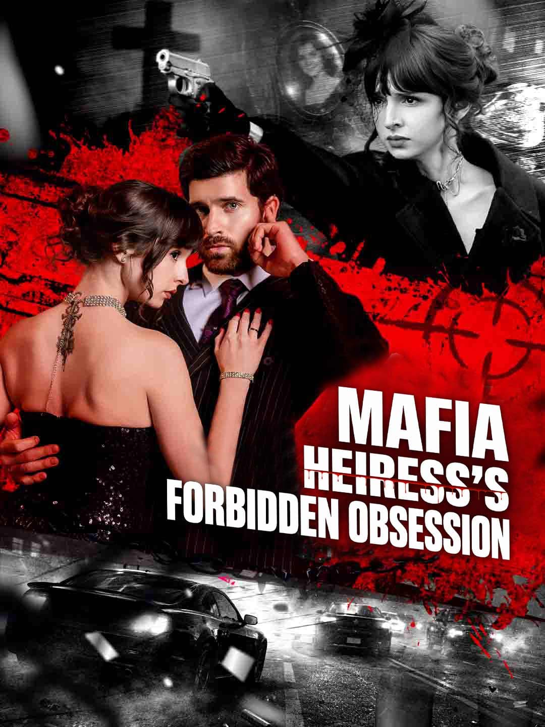 Official poster of Mafia Heiress’s Forbidden Obssession, as shown on ReelShort